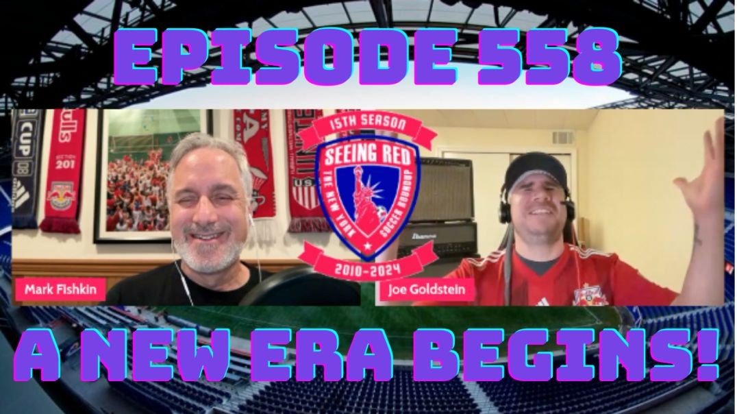 Seeing Red Episode 558: A New Era Begins!