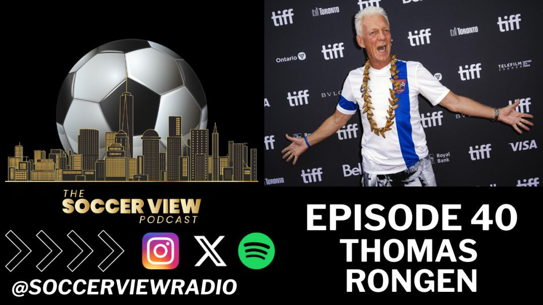 Soccer View Radio Ep #40 with Thomas Rongen (Inter Miami Radio Play by Play)