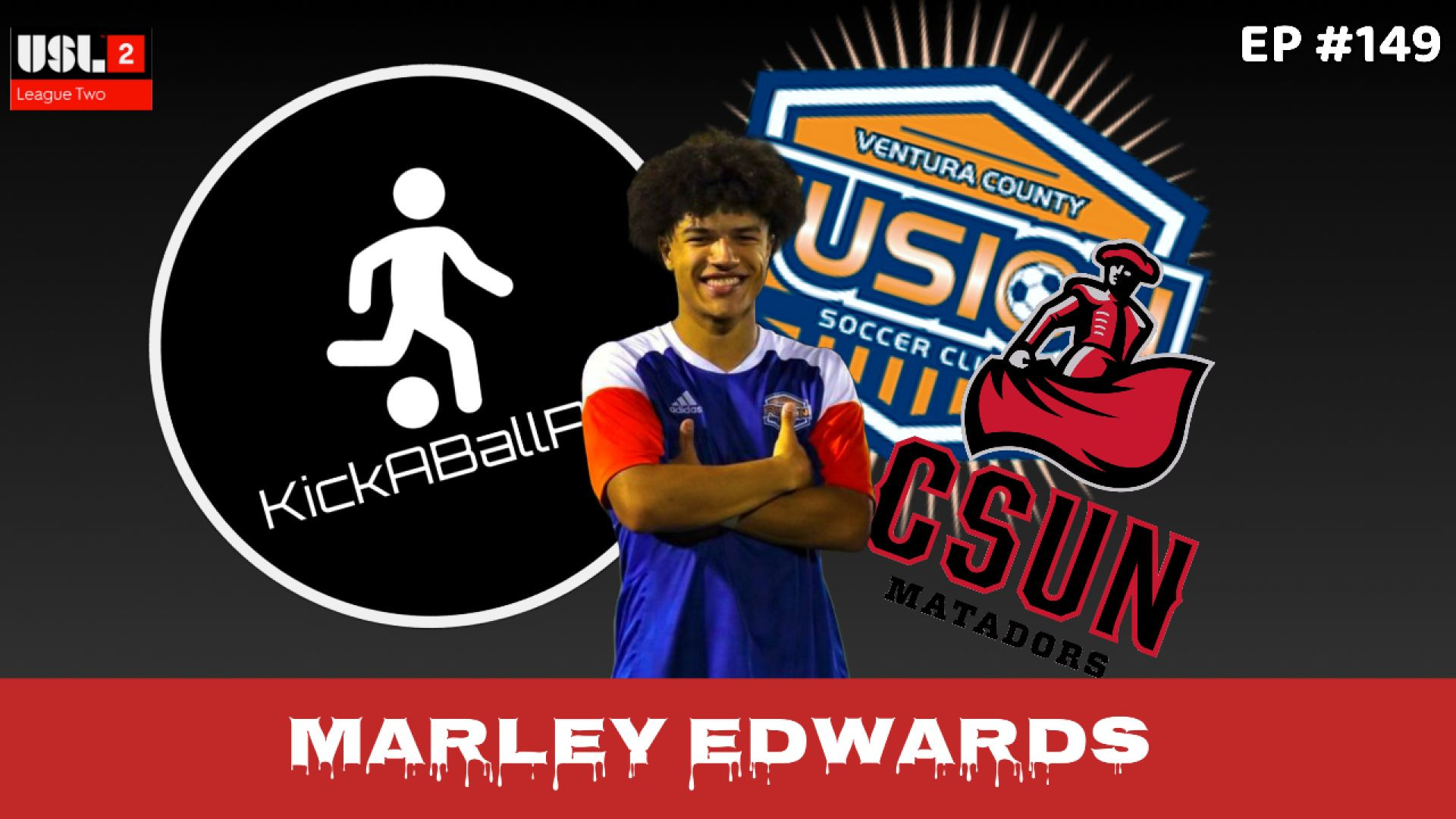 West Coast Baller - Marley Edwards - VC Fusion/CSUN