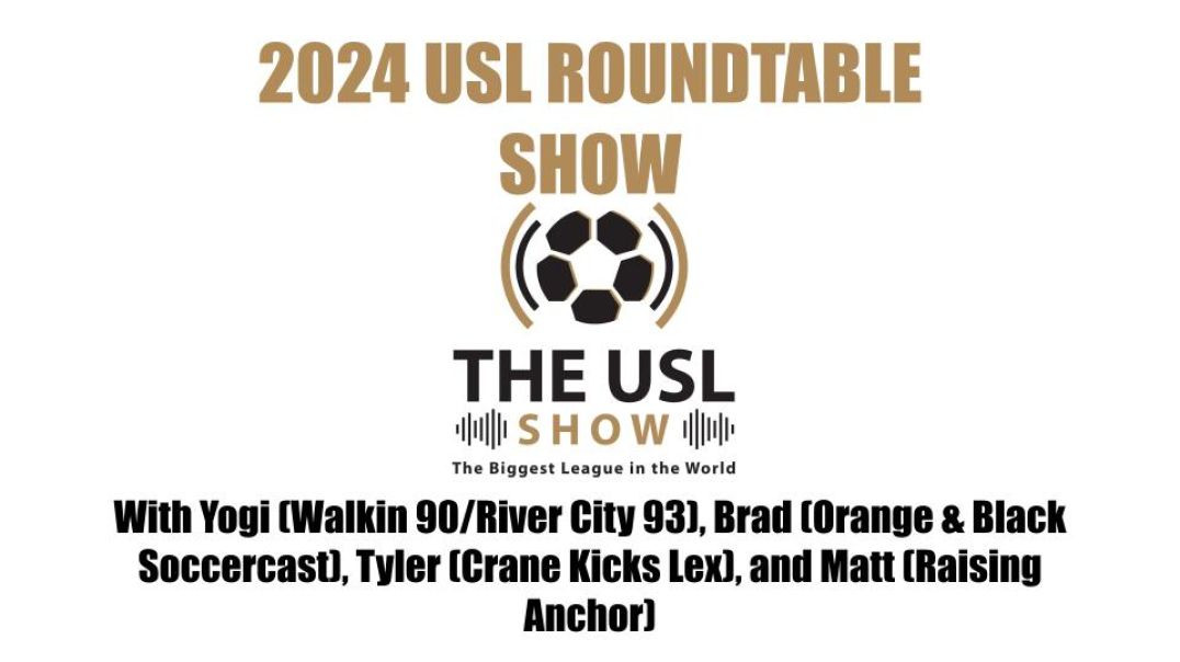 2024 USL ROUNDTABLE SHOW